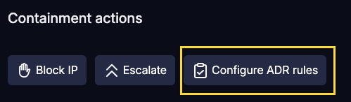 Image shows the Configure ADR rules button in the Containment actions section.
